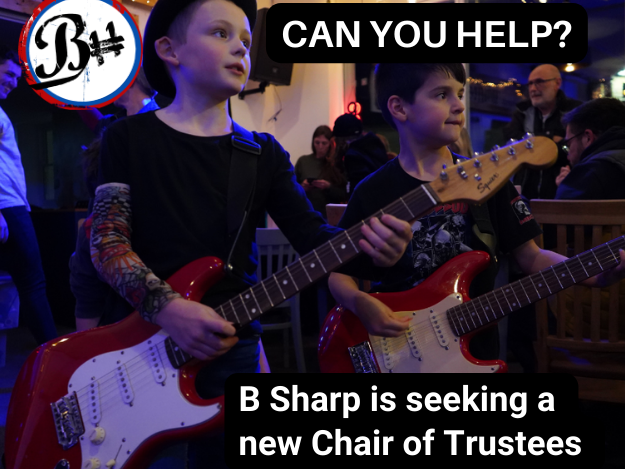 B Sharp is looking for a new Chair of Trustees – can you help?